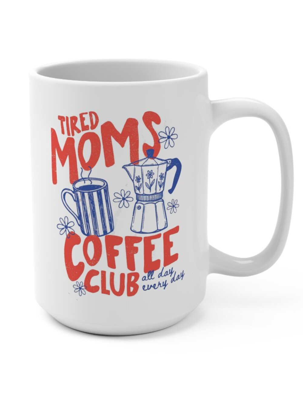 Tired Moms Coffee Club Ceramic Mug - Picture 2 of 4
